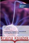 Research Trends in Theoretical and Applied Sciences Borah, Himangshu; Borah, Pankaj; Das, Amarjyoti 9786138920038 Scholar's Press