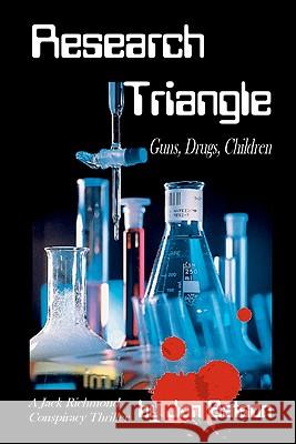 Research Triangle: Guns, Drugs, Children Jon Batson 9781450505529 Createspace - książka