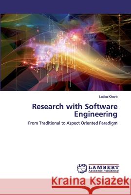 Research with Software Engineering Kharb, Latika 9786200535733 LAP Lambert Academic Publishing - książka