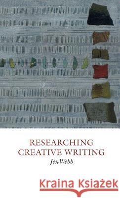 Researching Creative Writing  9781907076374 Frontinus Ltd - książka