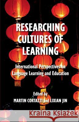 Researching Cultures of Learning: International Perspectives on Language Learning and Education Cortazzi, M. 9781349340354 Palgrave Macmillan - książka