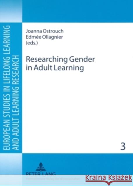 Researching Gender in Adult Learning Joanna Ostrouch Edmee Ollagnier  9783631582510 Peter Lang AG - książka