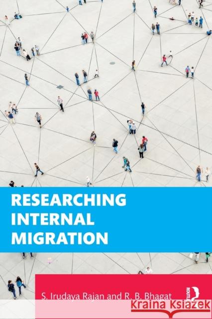 Researching Internal Migration R. B. (International Institute for Population Sciences, Mumbai, India) Bhagat 9781032359670 Taylor & Francis Ltd - książka