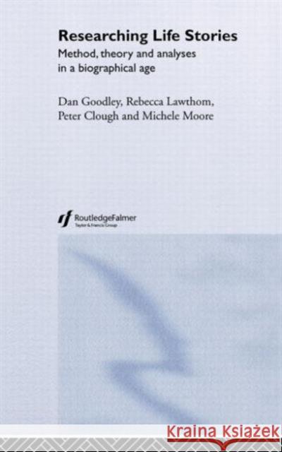 Researching Life Stories: Method, Theory and Analyses in a Biographical Age Clough, Peter 9780415306881 Routledge/Falmer - książka