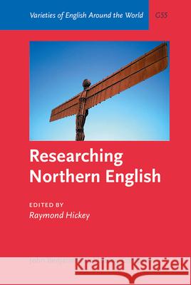 Researching Northern English Raymond Hickey 9789027249159 John Benjamins Publishing Co - książka