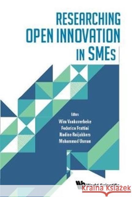 Researching Open Innovation in Smes Wim Vanhaverbeke 9789813230965 World Scientific Publishing Company - książka