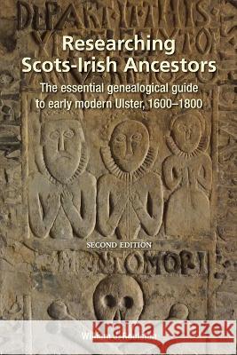 Researching Scots-Irish Ancestors. Second Edition William J Roulston 9780806321226 Genealogical Publishing Company - książka