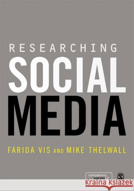Researching Social Media Farida Vis Mike Thelwall  9781446252215 SAGE Publications Ltd - książka