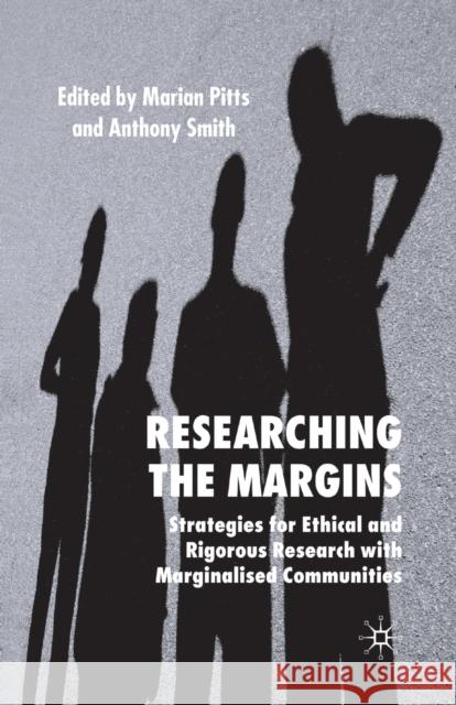 Researching the Margins: Strategies for Ethical and Rigorous Research with Marginalised Communities Pitts, M. 9781349513949 Palgrave Macmillan - książka