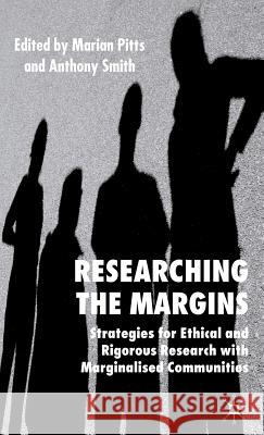 Researching the Margins: Strategies for Ethical and Rigorous Research with Marginalised Communities Pitts, M. 9781403918116 Palgrave MacMillan - książka