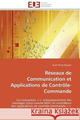 Réseaux de Communication Et Applications de Contrôle-Commande Nguyen-X 9783841791443 Editions Universitaires Europeennes - książka