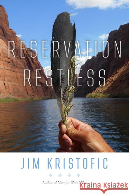 Reservation Restless Jim Kristofic 9780826361134 University of New Mexico Press - książka