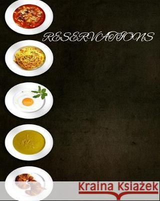Reservations: Reservation book for restaurants and hotels Restaurant Logs 9781687420671 Independently Published - książka