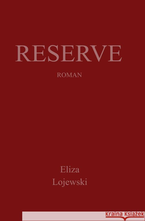 Reserve Lojewski, Eliza 9783819785474 epubli - książka