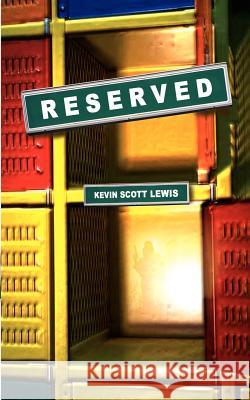Reserved Kevin Scott Lewis 9780759655478 Authorhouse - książka
