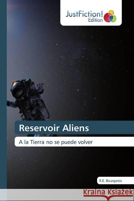 Reservoir Aliens Bourgeois, R. E. 9786200105516 JustFiction Edition - książka