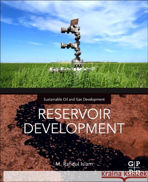 Reservoir Development M. Rafiqul Islam 9780128200537 Gulf Professional Publishing - książka