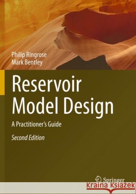 Reservoir Model Design: A Practitioner's Guide Mark Bentley 9783030701659 Springer Nature Switzerland AG - książka