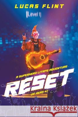 Reset: A Superhero LitRPG Adventure Lucas Flint 9781393735786 Secret Identity Books - książka