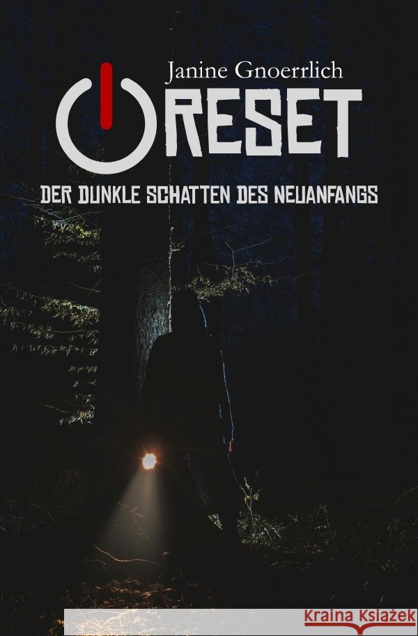 Reset - Der dunkle Schatten des Neuanfangs Gnoerrlich, Janine 9783754113417 epubli - książka