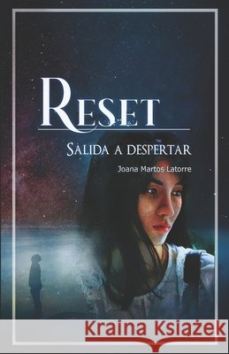 Reset: Salida a despertar Joana Martos Latorre 9798593524089 Independently Published - książka