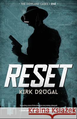 Reset: The Dowland Cases - One Kirk Dougal 9780999002322 Kirk Dougal - książka