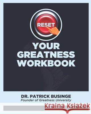 Reset Your Greatness Workbook Patrick Businge 9781913164539 Greatness University Publishers - książka