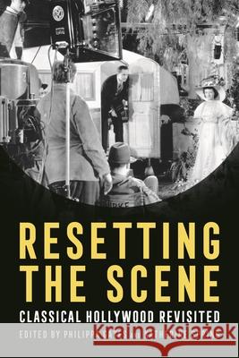 Resetting the Scene: Classical Hollywood Revisited Philippa Gates Katherine Spring Tino Balio 9780814347799 Wayne State University Press - książka