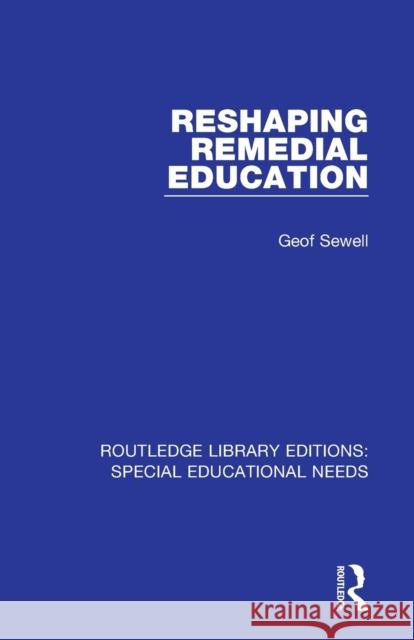 Reshaping Remedial Education Geof Sewell 9781138587168 Routledge - książka