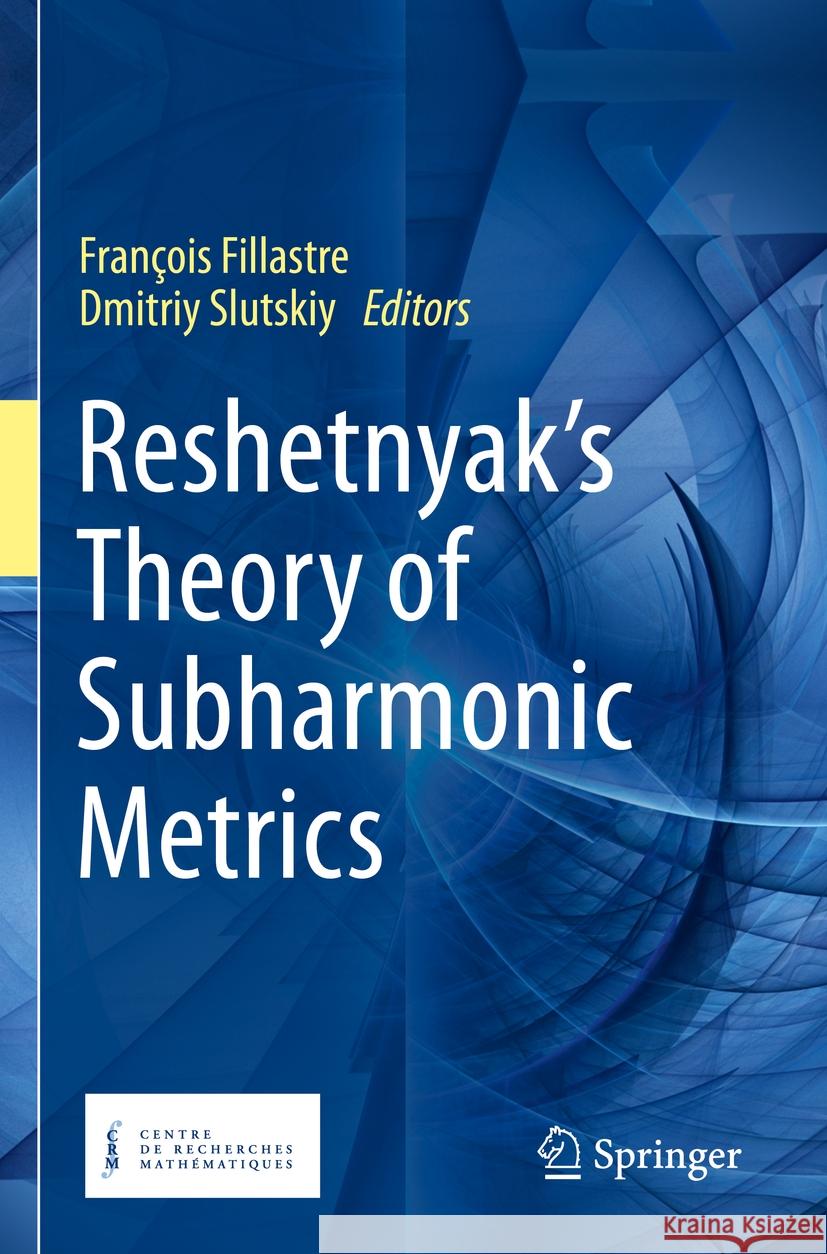 Reshetnyak's Theory of Subharmonic Metrics  9783031242571 Springer International Publishing - książka