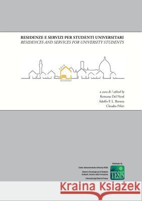 Residences and Services for University Students Romano Del Nord, Adolfo F L Baratta, Claudio Piferi 9788894151824 Tesis - University of Florence - książka