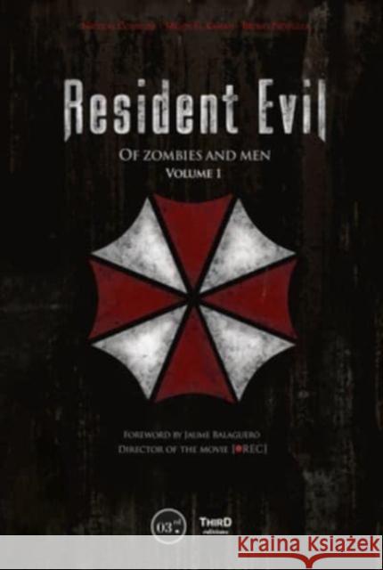 Resident Evil: Of Zombies and Men Nicolas Courcier Mehdi E Bruno Provezza 9782377842674 Third Editions - książka