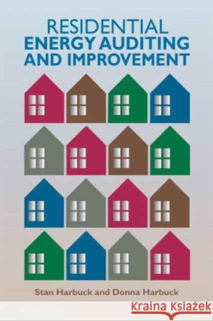 Residential Energy Auditing and Improvement Stan Harbuck 9781482244625 Fairmont Press - książka