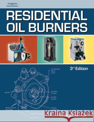 Residential Oil Burners Herb Weinberger 9781418073978 Thomson Delmar Learning - książka