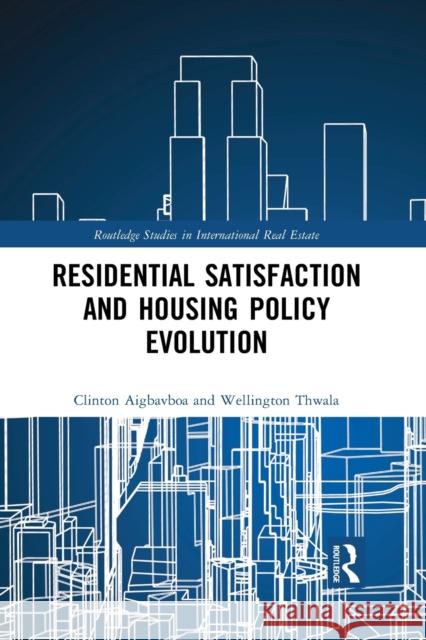 Residential Satisfaction and Housing Policy Evolution Wellington Thwala 9781032095097 Routledge - książka