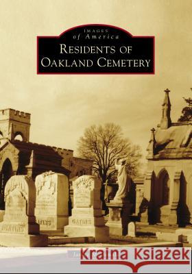 Residents of Oakland Cemetery Janice McDonald 9781467103985 Arcadia Publishing (SC) - książka