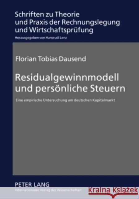 Residualgewinnmodell Und Persoenliche Steuern: Eine Empirische Untersuchung Am Deutschen Kapitalmarkt Lenz, Hansrudi 9783631589366 Lang, Peter, Gmbh, Internationaler Verlag Der - książka