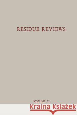 Residue Reviews / Rückstands-Berichte: Residues of Pesticides and Other Foreign Chemicals in Foods and Feeds / Rückstände Von Pesticiden Und Anderen F Gunther, Francis a. 9781461584360 Springer - książka