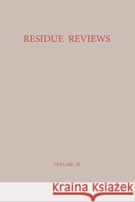 Residue Reviews / Rückstands-Berichte: Residues of Pesticides and Other Foreign Chemicals in Foods and Feeds / Rückstände Von Pestiziden Und Anderen F Gunther, Francis a. 9781461298144 Springer - książka