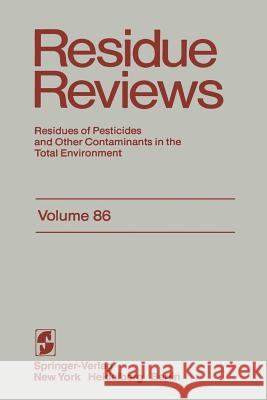 Residue Reviews: Residues of Pesticides and Other Contaminants in the Total Environment Gunther, Francis a. 9781461254751 Springer - książka