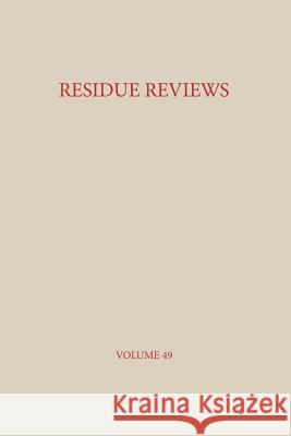 Residue Reviews: Residues of Pesticides and Other Contaminants in the Total Environment Gunther, Francis a. 9781461393795 Springer - książka