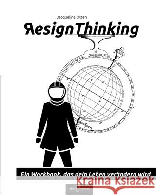 Resign Thinking: Ein Workbook, das dein Leben verändern wird Otten, Jacqueline 9783749757640 Tredition Gmbh - książka