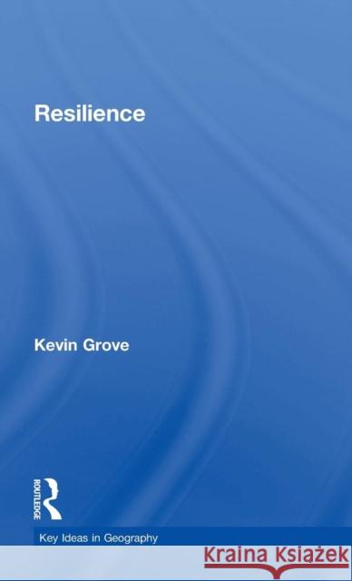 Resilience Kevin Grove 9781138949027 Routledge - książka