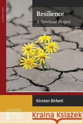 Resilience: A Spiritual Project Kirsten Birkett 9781906327439 Latimer Trust - książka
