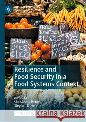 Resilience and Food Security in a Food Systems Context Christophe B?n? Stephen Devereux 9783031235375 Palgrave MacMillan - książka