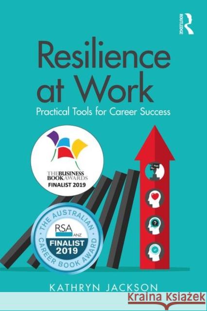Resilience at Work: Practical Tools for Career Success Kathryn Jackson 9781138305120 Routledge - książka