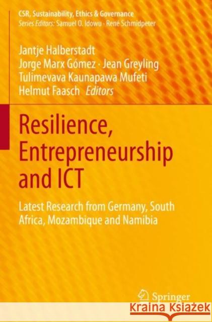 Resilience, Entrepreneurship and Ict: Latest Research from Germany, South Africa, Mozambique and Namibia Halberstadt, Jantje 9783030789435 Springer International Publishing - książka