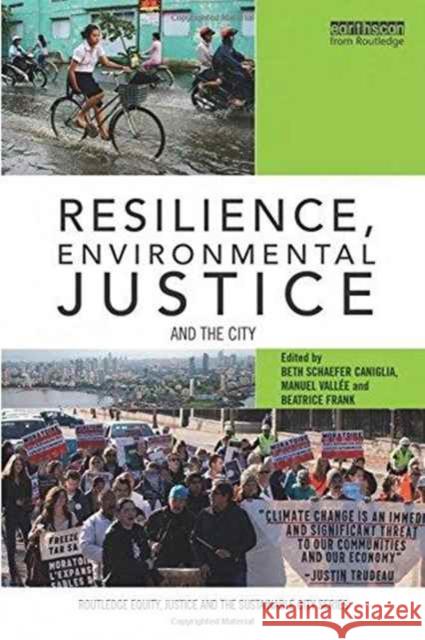 Resilience, Environmental Justice and the City Beth Shaefer Caniglia Beatrice F. Frank Manuel Vallee 9781138119895 Routledge - książka