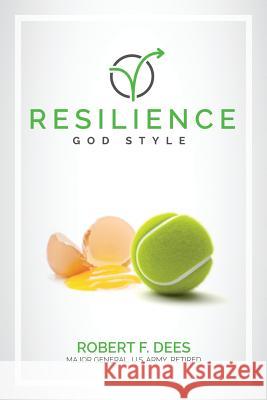 Resilience God Style Robert F. Dees 9780997951929 Creative Team Publishing - książka