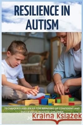 Resilience In Autism Joshy Degb 9798869075284 Research Toll-Gate Press - książka